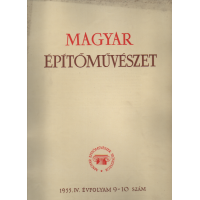 Magyar építőművészet 1955.IV. évfolyam  9-10 szám